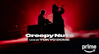 Creepy Nuts Live at TOKYO DOME