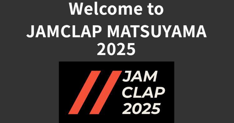 JAMCLAP MATSUYAMA 2025