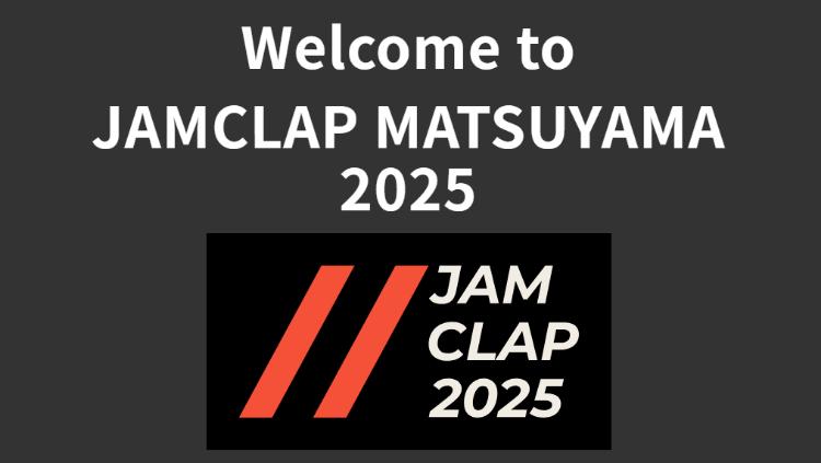JAMCLAP MATSUYAMA 2025
