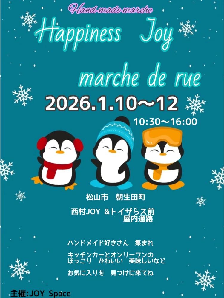 Happiness Joy "MARCHE de rue"1/10～12