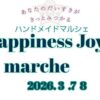 Happiness Joy marche3/7、8