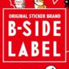 B-SIDE LABEL オリジナルステッカー販売イベント
